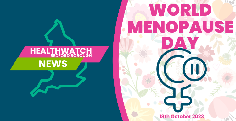 Healthwatch Bedford Borough  News: Menopause Awareness
