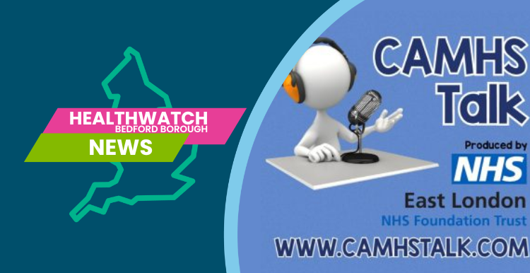 Healthwatch Bedford Borough CAMHSTalk