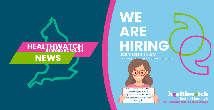 Healthwatch Bedford Borough News: We are Hiring