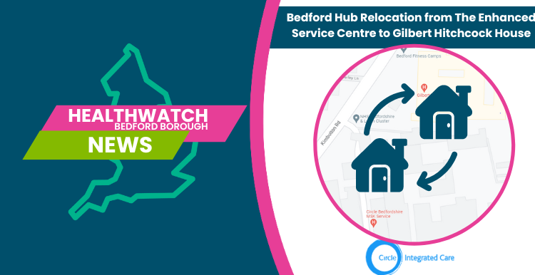 Healthwatch Bedford Borough News: Changes to Enhanced Access
