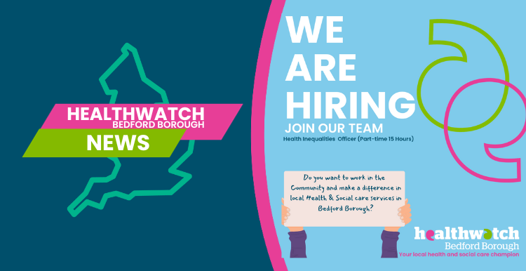 Healthwatch Bedford Borough  News: We are Hiring