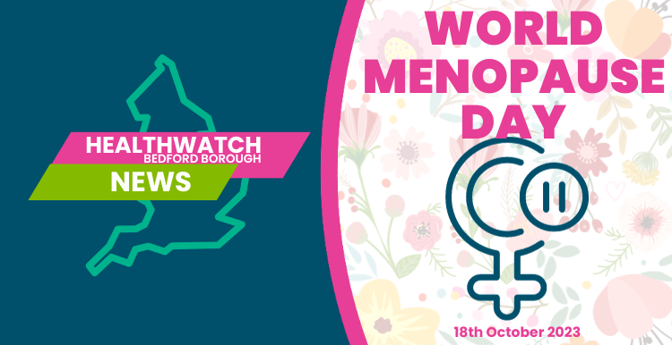 Healthwatch Bedford Borough News: Menopause Awareness