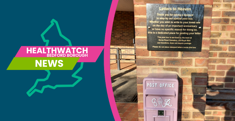 Healthwatch Bedford Borough News: Letters to Heaven