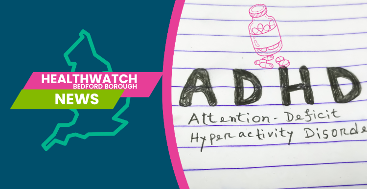 Healthwatch Bedford Borough  News: ADHD Medication Shortages