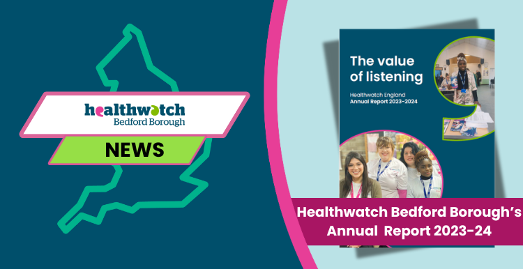 Healthwatch Bedford Borough Annual report 2023-2024