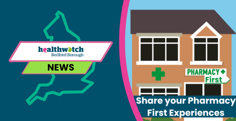 Healthwatch Bedford Borough Pharmacy First