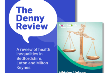 The Denny Review: Health inequalities in Bedfordshire, Luton & Milton Keynes 