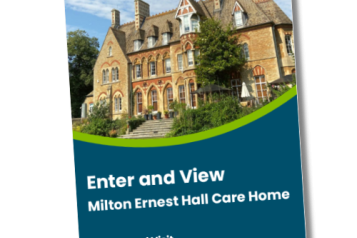 Healthwatch Bedford Borough  Enter & View Milton Ernest