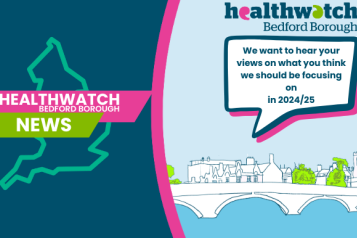 Healthwatch Bedford Borough listening survey 24/25