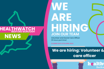 Healthwatch Bedford Borough News: We are Hiring