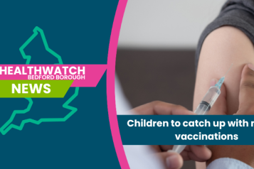 Healthwatch Bedford Borough  News: Missed Vaccinations