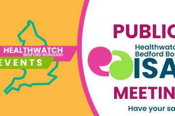 Healthwatch Bedford Borough  ISAB Public Meeting