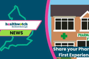 Healthwatch Bedford Borough  Pharmacy First
