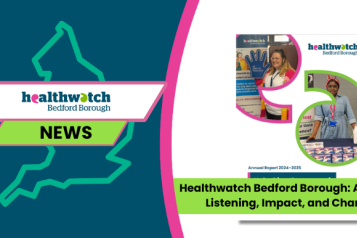 Healthwatch Bedford Borough Annual report 2024-2025