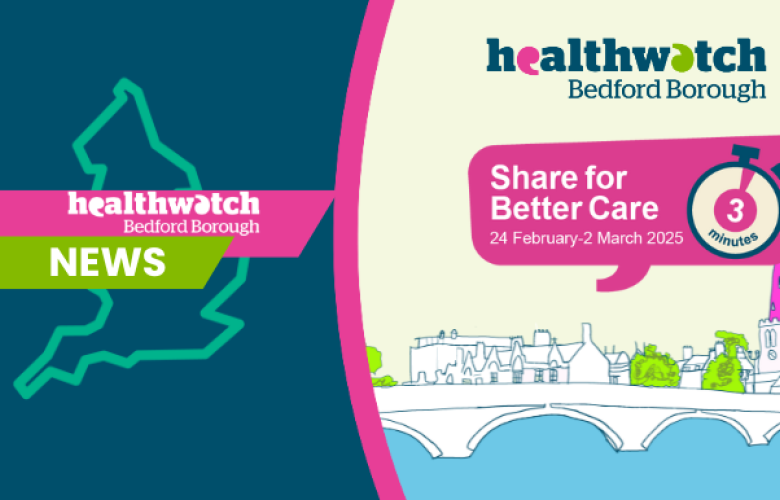 Healthwatch Bedford Borough Share for better care