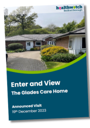 Healthwatch Bedford Borough  Enter & View The Glades